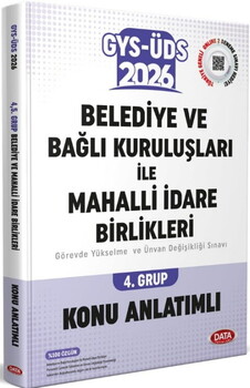  Data Yayınları 2026 Belediye ve Bağlı Kuruluşları İle Mahalli İdare Birlikleri GYS ÜDS 4. Grup Konu Anlatımlı