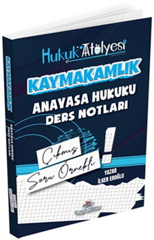  Dizgi Kitap Hukuk Atölyesi Kaymakamlık Anayasa Hukuku Çıkmış Soru Örnekli Ders Notları