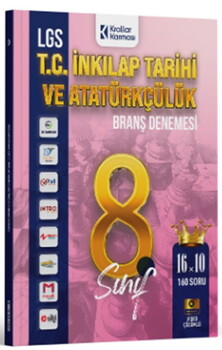  Krallar Karması 8. Sınıf LGS T.C. İnkılap Tarihi ve Atatürkçülük 16 x 10 Branş Denemeleri