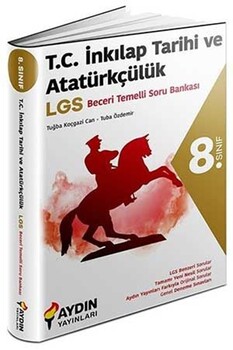  Aydın Yayınları 8. Sınıf LGS TC İnkılap Tarihi ve Atatürkçülük Beceri Temelli Soru Bankası