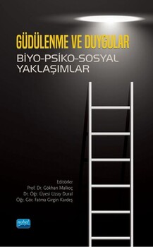  Nobel Yayınları Güdülenme ve Duygular Biyo-Psiko-Sosyal Yaklaşımlar