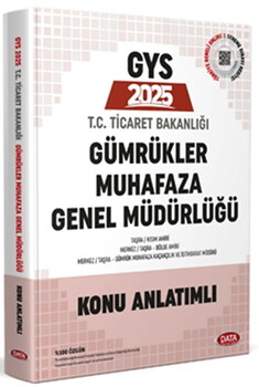  Data Yayınları 2025 GYS T.C. Ticaret Bakanlığı Gümrükler Muhafaza Genel Müdürlüğü Konu Anlatımlı