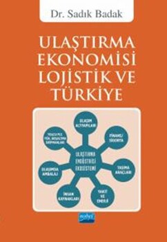  Nobel Yayınları Ulaştırma Ekonomisi Lojistik ve Türkiye