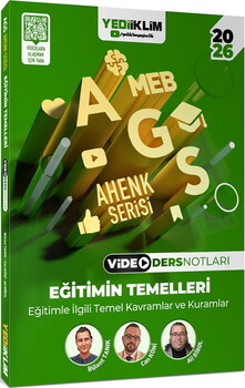  Yediiklim  2026 MEB AGS Ahenk Serisi Eğitimin Temelleri Eğitimle İlgili Temel Kavramlar ve Kuramlar Video Ders Notları