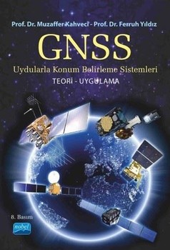  Nobel Yayınları GNSS Uydularla Konum Belirleme Sistemleri Teori-Uygulama