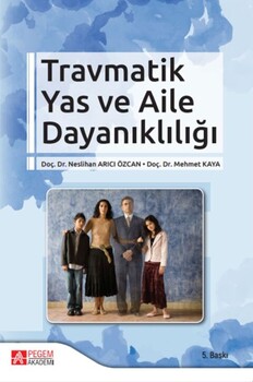  Pegem Akademi Travmatik Yas ve Aile Dayanıklığı