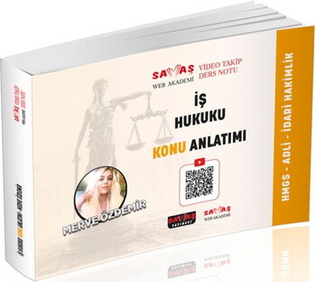 Savaş Yayınları Adli İdari Hakimlik HMGS İş Hukuku Video Takip Ders Notu Konu Anlatımı