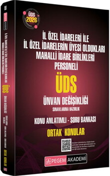  Pegem Akademi 2026 GYS İl Özel İdareleri ile İl Özel İdarelerin Üyesi Oldukları Mahalli İdare Birlikleri Personeli ÜDS Sınavları