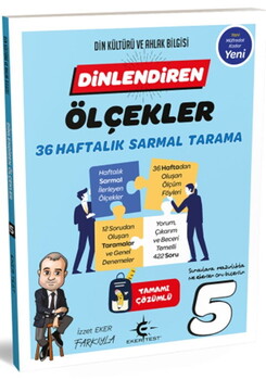  Eker Test 5. Sınıf Dinlendiren Ölçekler 36 Haftalık Sarmal Tarama