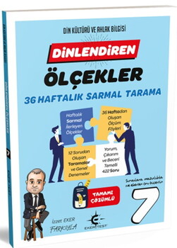  Eker Test 7. Sınıf Dinlendiren Ölçekler 36 Haftalık Sarmal Tarama