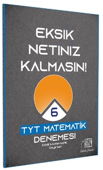  Etkili Matematik Yayınları TYT Etkili Matematik Eksik Netiniz Kalmasın 6 Deneme