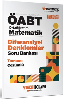 Yediiklim ÖABT Ortaöğretim Matematik Öğretmenliği Diferansiyel Denklemler Tamamı Çözümlü Soru Bankası