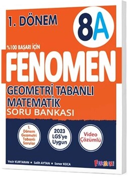  Fenomen Okul Yayınları 8. Sınıf 1. Dönem Geometri Tabanlı Matematik A Fenomen Soru Bankası