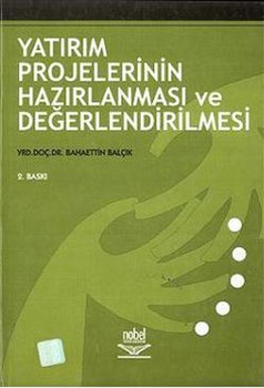  Nobel Yayınları Yatırım Projelerinin Hazırlanması Ve Değerlendirilmesi