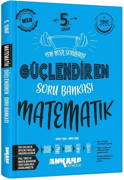  Ankara Yayıncılık 5. Sınıf Matematik Güçlendiren Soru Bankası