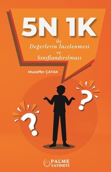  Palme Yayınları 5N 1K ile Değerlerin İncelenmesi ve Sınıflandırılması