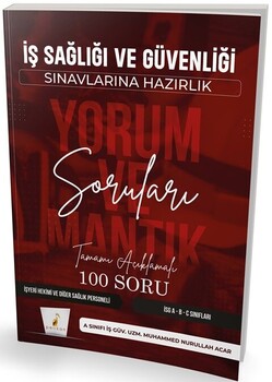  Pelikan Yayınları İş Sağlığı ve Güvenliği Sınavlarına Hazırlık İSG Yorum ve Mantık Soruları
