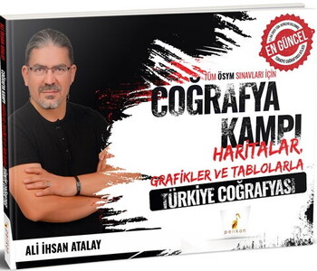  Pelikan Yayınları Tüm ÖSYM Sınavları için Coğrafya Kampı Haritalar Grafikler ve Tablolarla Türkiye Coğrafyası