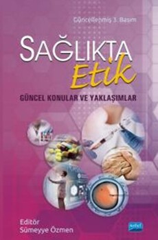  Nobel Yayınları Sağlıkta Etik Güncel Konular ve Yaklaşımlar
