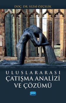  Nobel Yayınları Uluslararası Çatışma Analizi ve Çözümü