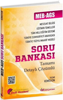  Özdil Akademi MEB AGS Eğitimin Temelleri ve Türk Milli Eğitim Sistemi Mevzuat Bilgisi Soru Bankası