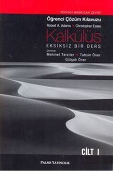  Palme Yayınları Kalkülüs Eksiksiz Bir Ders Öğrenci Çözüm Kılavuzu Cilt 1
