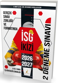  Pelikan Yayınları İş Güvenliği Uzmanlığı Sınavlarına Hazırlık İSG İkizi 2 Özgün Deneme Sınavı