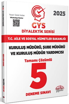  Editör Yayınları 2025 T.C. Aile ve Sosyal Hizmetler Bakanlığı GYS Müdür ve Müdür Yardımcısı Diyalektik Serisi Tamamı Çözümlü 5 D
