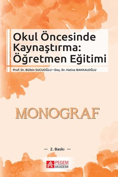  Pegem Akademi Okul Öncesinde Kaynaştırma: Öğretmen Eğitimi
