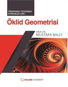  Palme Yayınları Öklid Geometri Öğretmen Yetiştiren Kurumlar İçin