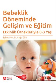  Pegem Akademi Bebeklik Döneminde Gelişim ve Eğitim