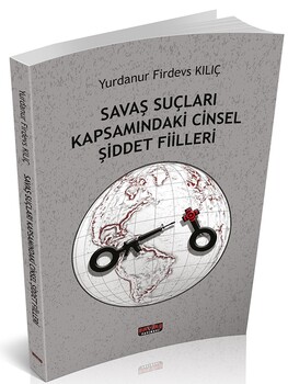  Savaş Yayınları Savaş Suçları Kapsamındaki Cinsel Şiddet Fiilleri