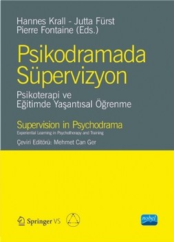  Nobel Yayınları Psikodramada Süpervizyon Psikoterapi ve Eğitimde Yaşantısal Öğrenme