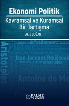 Palme Yayınları Ekonomi Politik Kavramsal ve Kuramsal Bir Tartışma