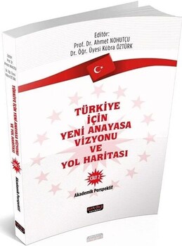  Savaş Yayınları Türkiye İçin Yeni Anayasa Vizyonu ve Yol Haritası Cilt - 2