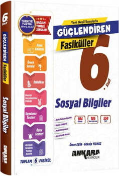 Ankara Yayıncılık 6. Sınıf Sosyal Bilgiler Güçlendiren Fasiküller