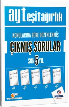  Kurul Yayıncılık AYT Eşit Ağırlık Konularına Göre Düzenlenmiş Son 5 Yıl Çıkmış Sorular
