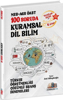  Türkçe FM ÖABT MEB AGS Türkçe Öğretmenliği 100 Soruda Kuramsal Dil Bilim Deneme Çözümlü Yıldızlar Geçidi 4. Kitap