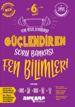  Ankara Yayıncılık 6. Sınıf Fen Bilimleri Güçlendiren Soru Bankası