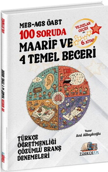  Türkçe FM ÖABT MEB AGS Türkçe Öğretmenliği 100 Soruda Maarif ve 4 Temel Beceri Deneme Çözümlü Yıldızlar Geçidi 6. Kitap