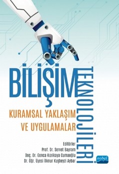  Nobel Yayınları Bilişim Teknolojileri Kuramsal Yaklaşım ve Uygulamalar