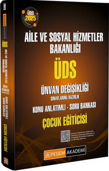  Pegem Yayınları 2025 ÜDS Aile ve Sosyal Hizmetler Bakanlığı Ünvan Değişikliği Sınavlarına Hazırlık Çocuk Eğiticisi Konu Anlatıml