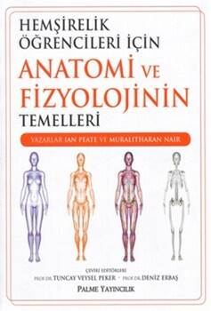  Palme Yayınları Hemşirelik Öğrencileri İçin Anatomi ve Fizyolojinin Temelleri