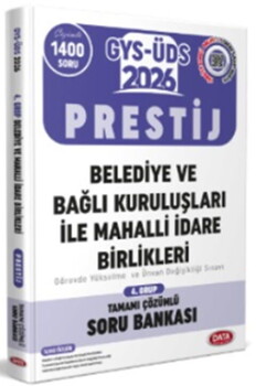  Data Yayınları 2026 GYS ÜDS Belediye Bağlı Kuruluşları İle Mahalli İdare Birlikleri 4. Grup Prestij Soru Bankası