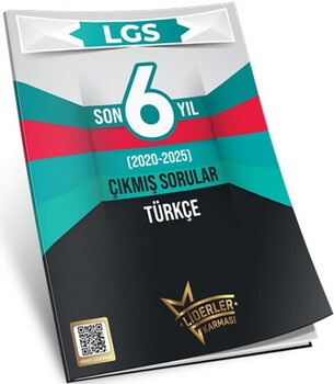 Liderler Karması LGS Son 6 Yıl Türkçe Çıkmış Sorular 2020 2025