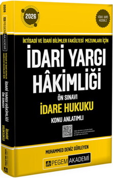  Pegem Yayınları 2026 İktisadi ve İdari Bilimler Fakültesi Mezunları İçin İdari Yargı Hakimliği Ön Sınavı İdare Hukuku Konu Anlat