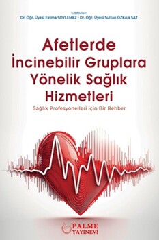  Palme Yayınları Afetlerde İncinebilir Gruplara Yönelik Sağlık Hizmetleri