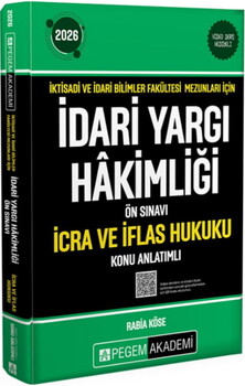 Pegem Yayınları 2026 İktisadi ve İdari Bilimler Fakültesi Mezunları İçin İdari Yargı Hakimliği Ön Sınavı İcra ve İflas Hukuku Ko
