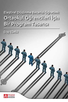  Pegem Akademi Eleştirel Düşünme Becerisi Öğretimi: Ortaokul Öğrencileri İçin Bir Program Tasarısı