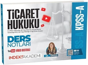 İndeks Akademi KPSS A Grubu Ticaret Hukuku Video Ders Notları